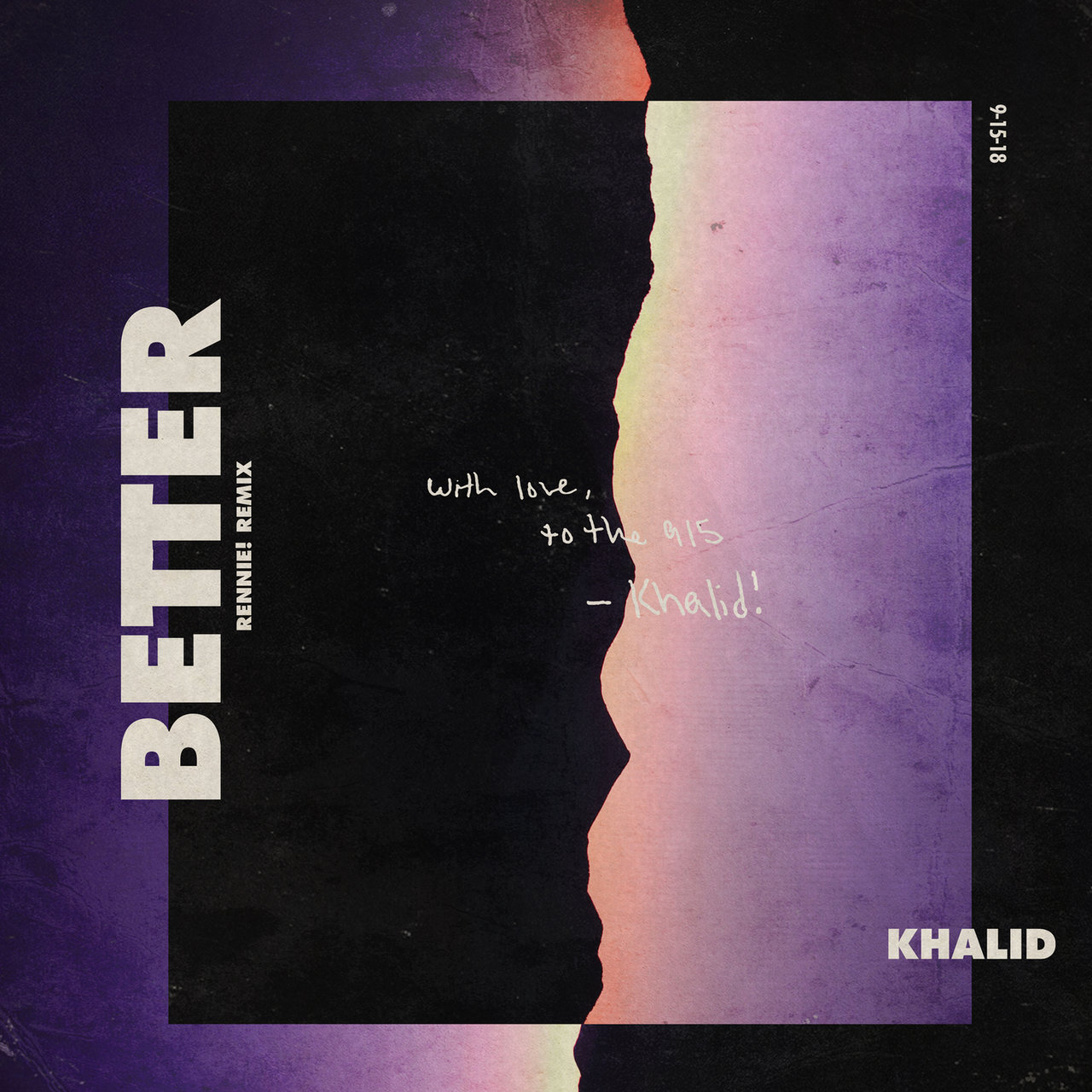 Better (Remix)Khalid
